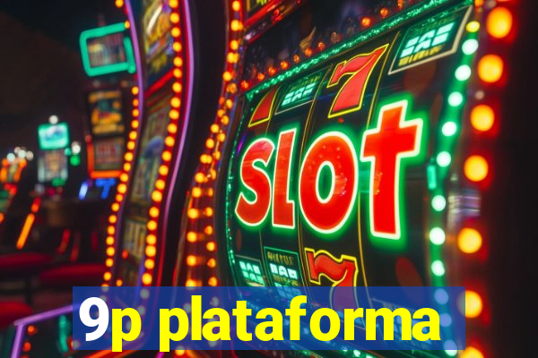 9p plataforma